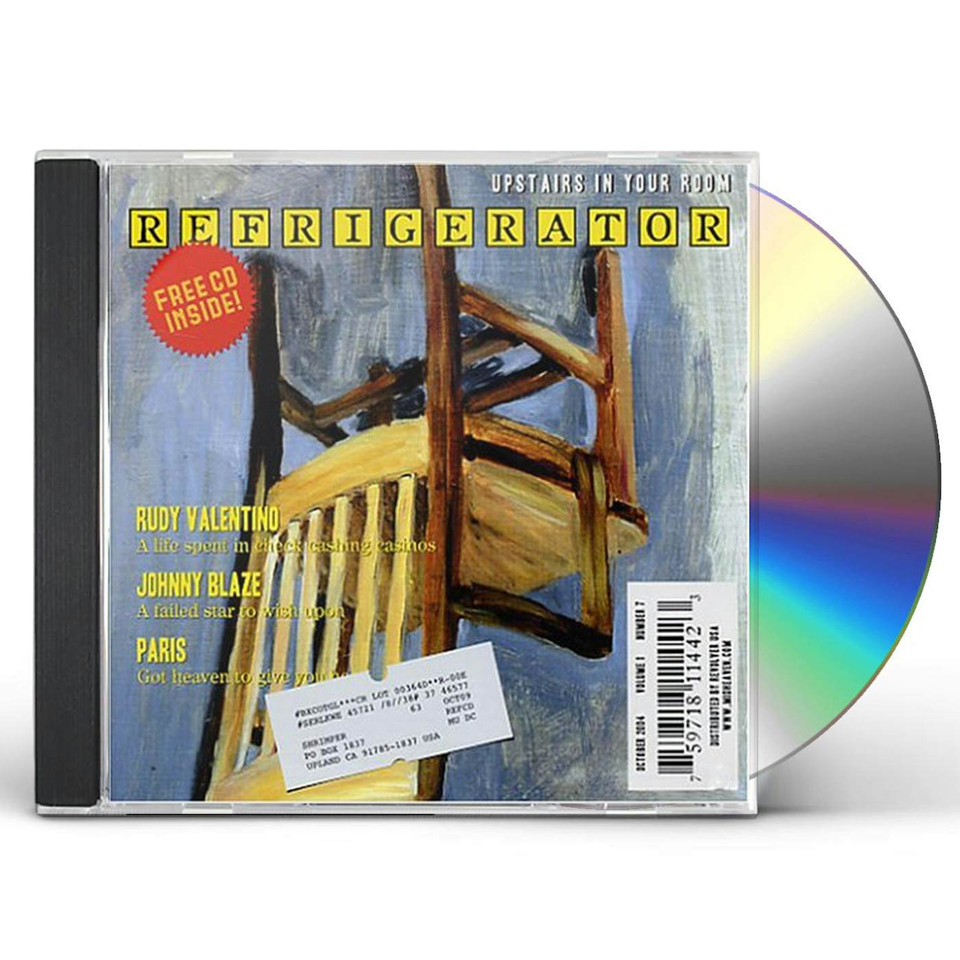Refrigerator UPSTAIRS IN YOUR ROOM CD