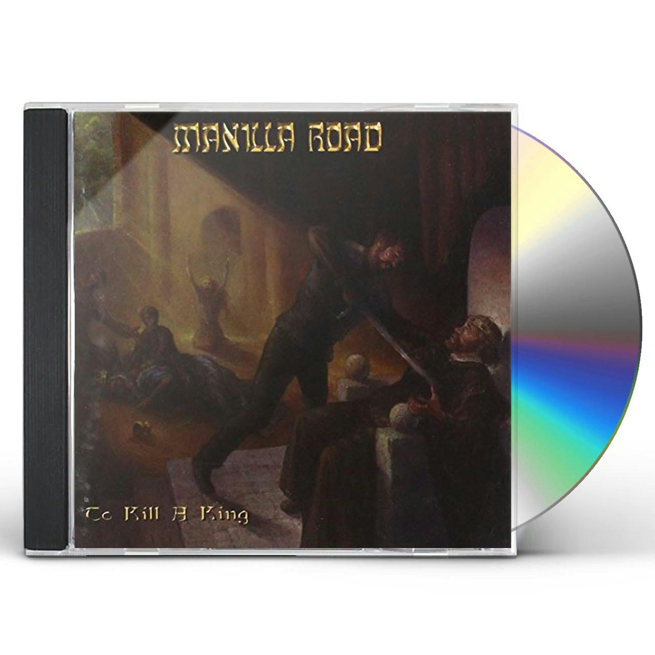 Manilla Road TO KILL A KING CD