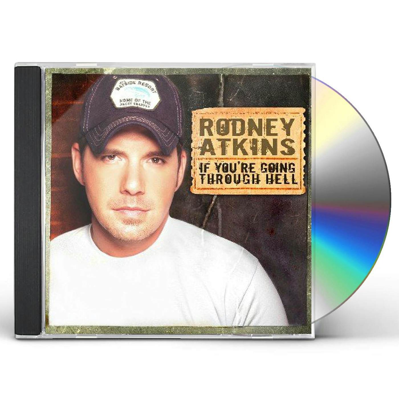 Rodney Atkins IF YOU'RE GOING THROUGH HELL CD