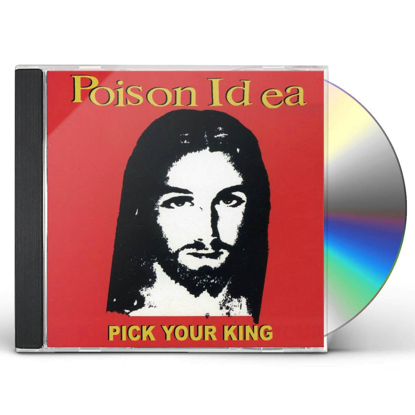 Poison Idea PICK YOUR KING CD