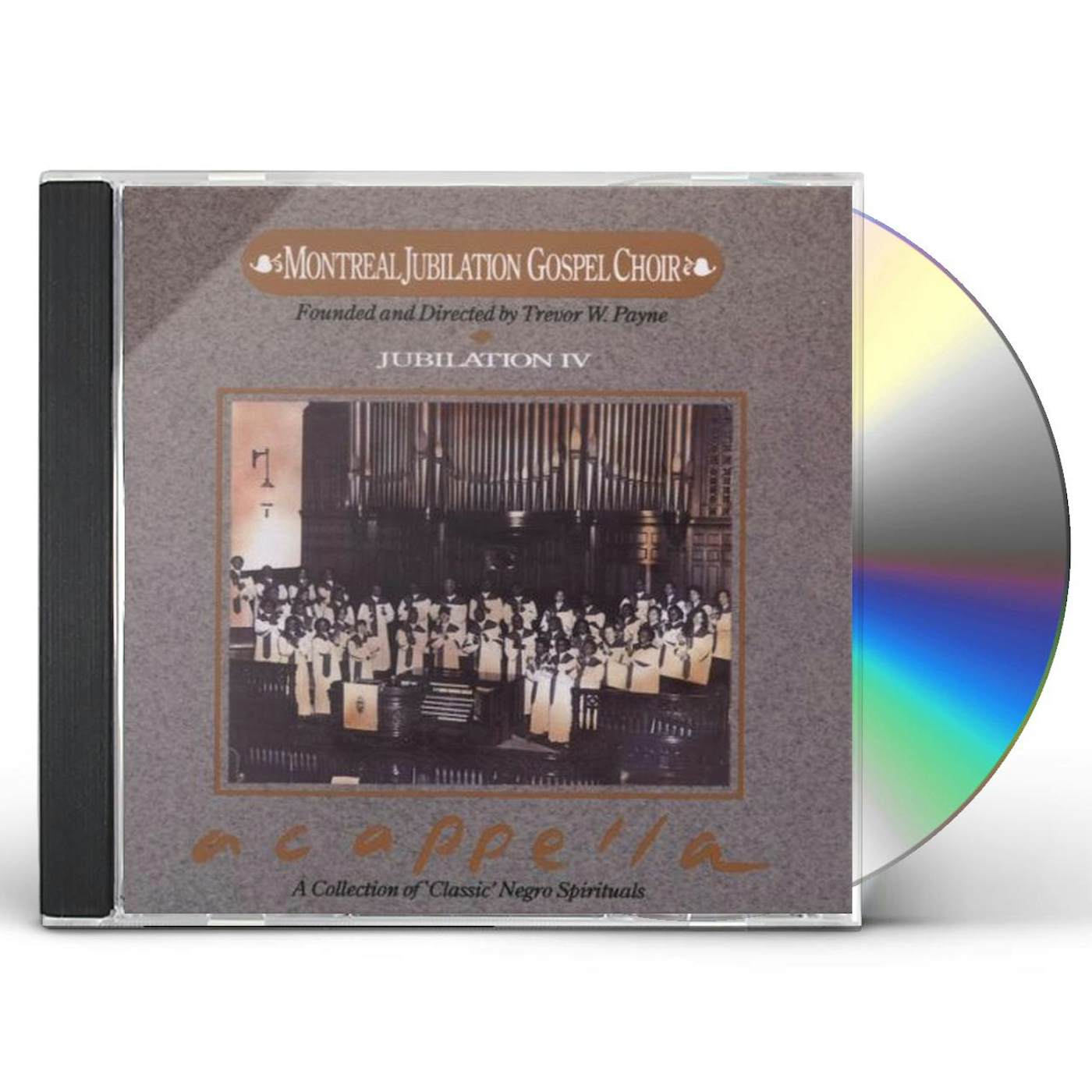 Montreal Jubilation Gospel Choir JUBILATION 4: A CAPPELLA CD