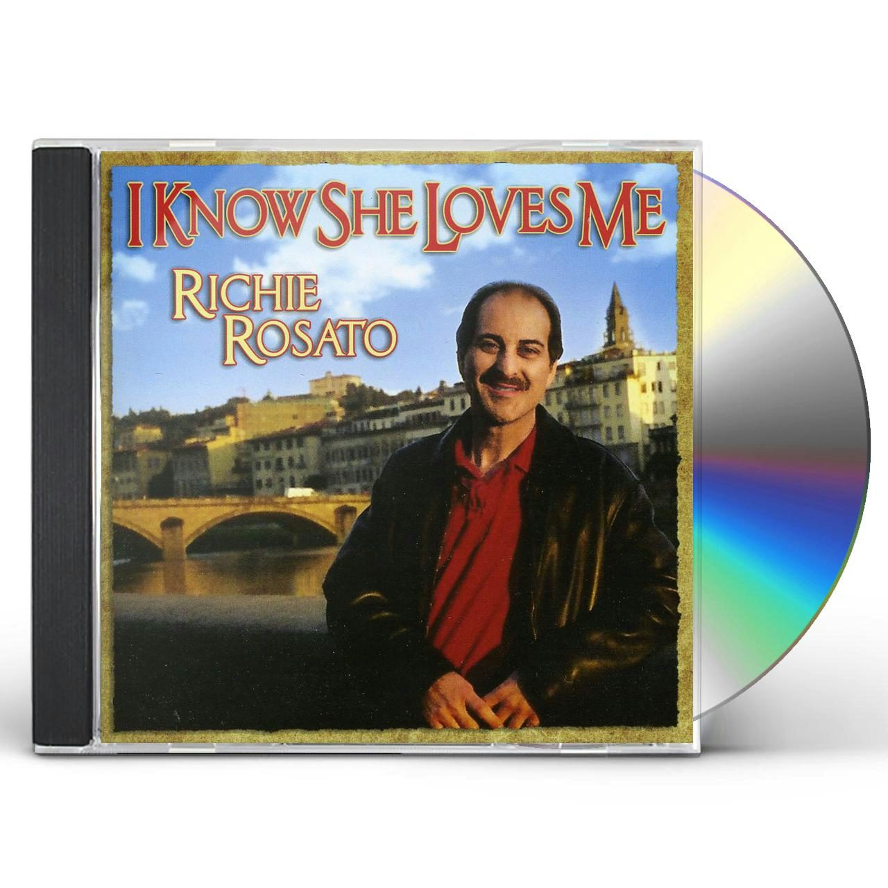 Richie Rosato I KNOW SHE LOVES ME CD