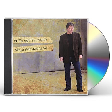 Pete Huttlinger THINGS ARE LOOKING UP CD