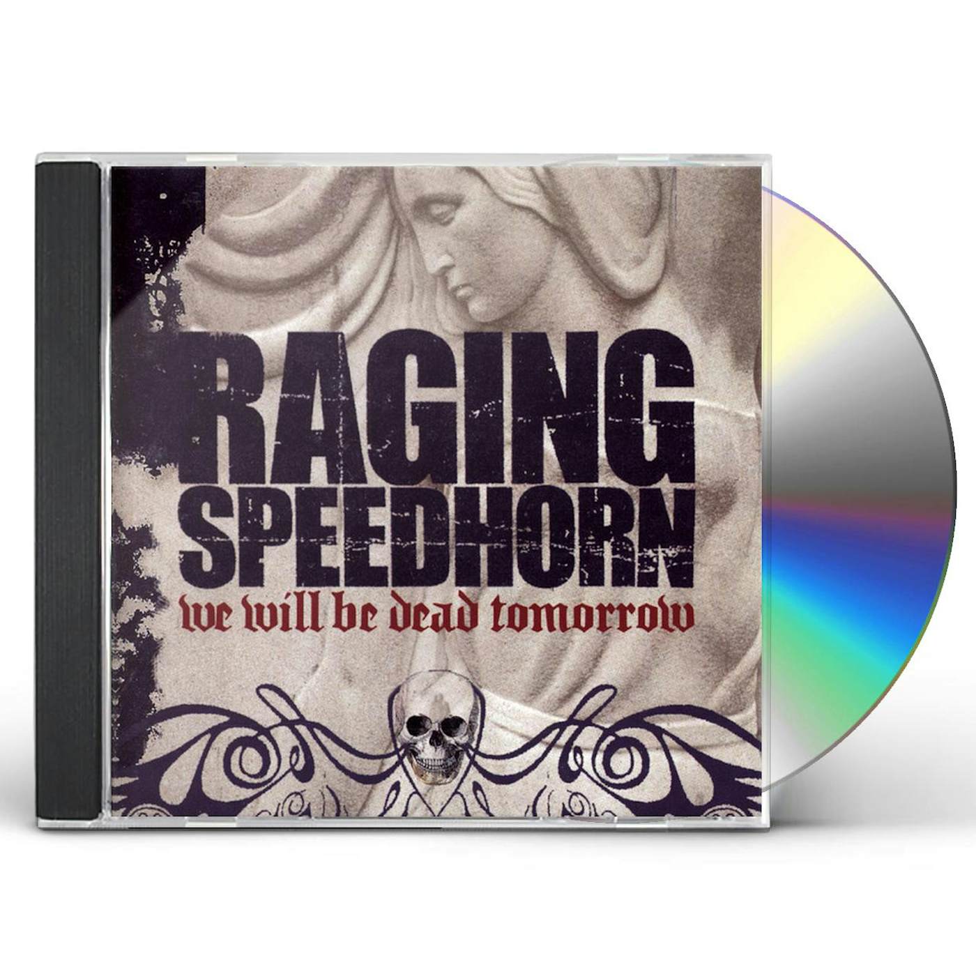 Raging Speedhorn WE WILL BE DEAD TOMORROW CD