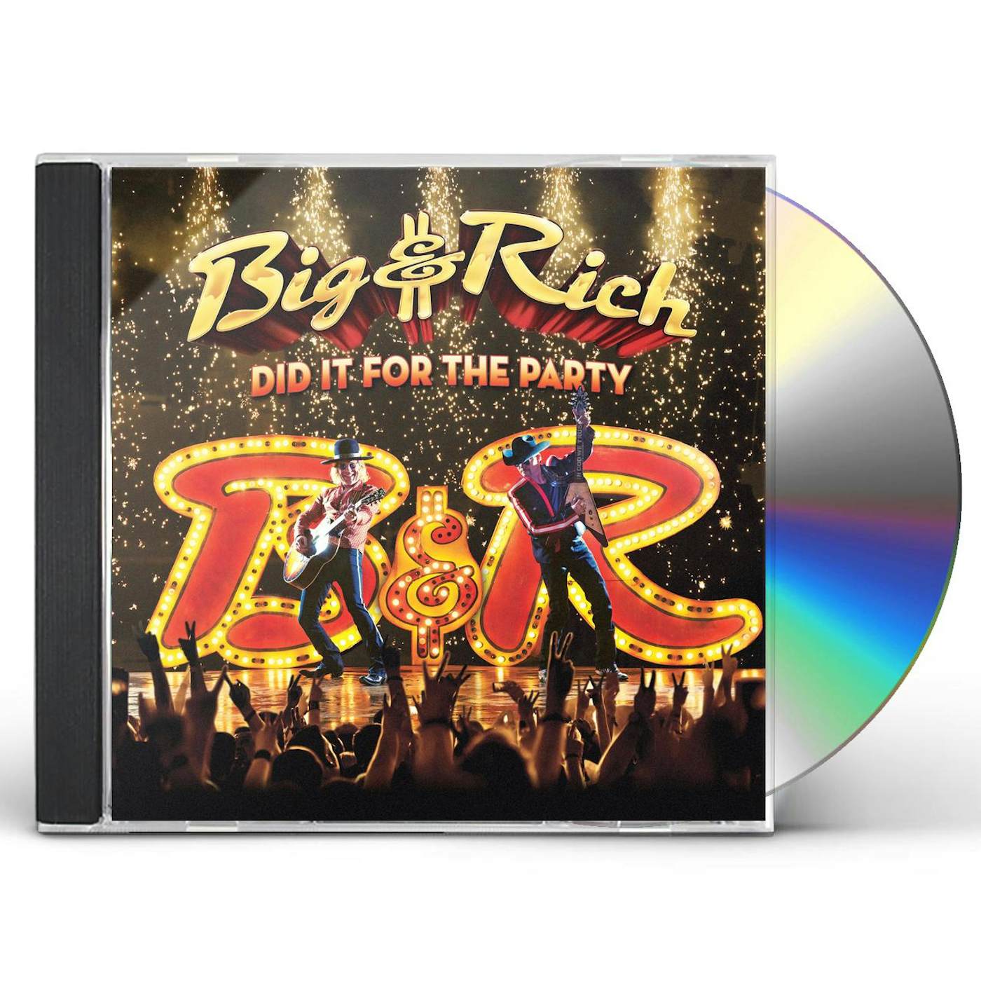 Big & Rich DID IT FOR THE PARTY CD