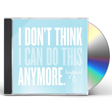 Moose Blood I DON'T THINK I CAN DO THIS ANYMORE CD