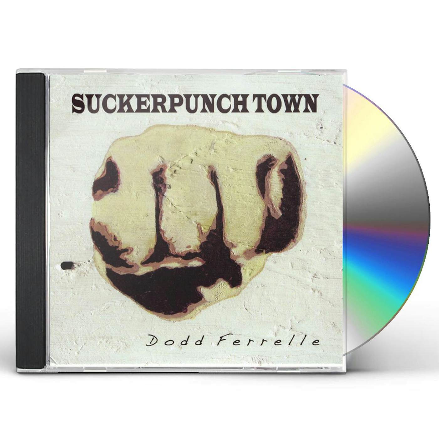 Dodd Ferrelle SUCKERPUNCH TOWN CD