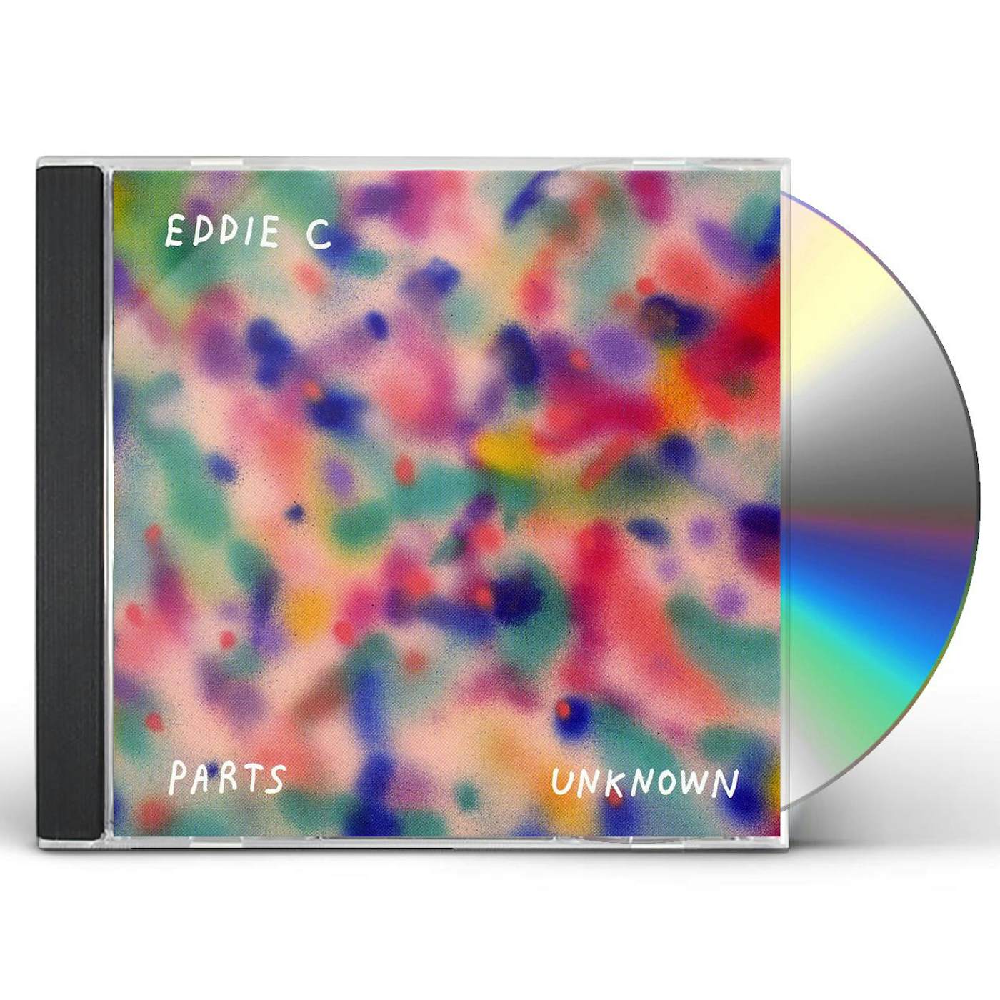 Eddie C PARTS UNKNOWN CD