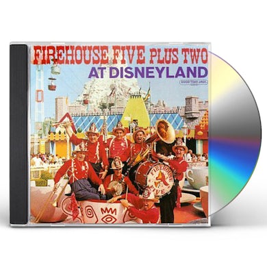 Firehouse Five Plus Two AT DISNEYLAND CD