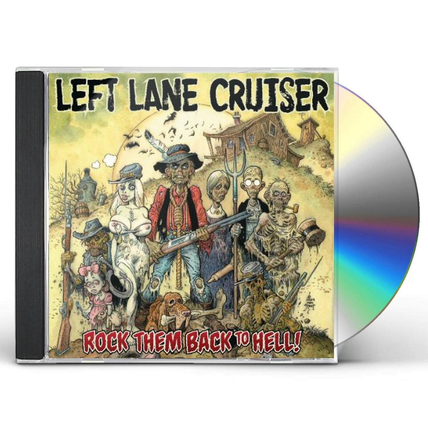 Left Lane Cruiser ROCK THEM BACK TO HELL CD