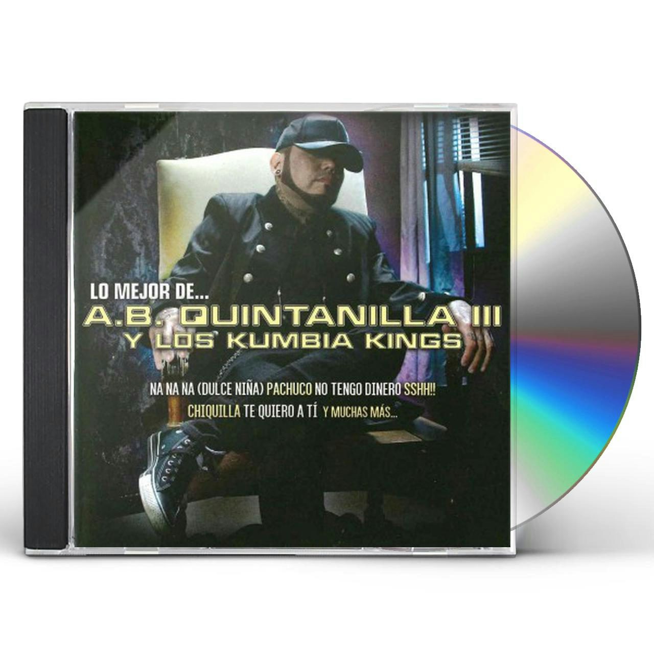 A.B. Quintanilla III Y Los Kumbia Kings Lo Mejor De... CD