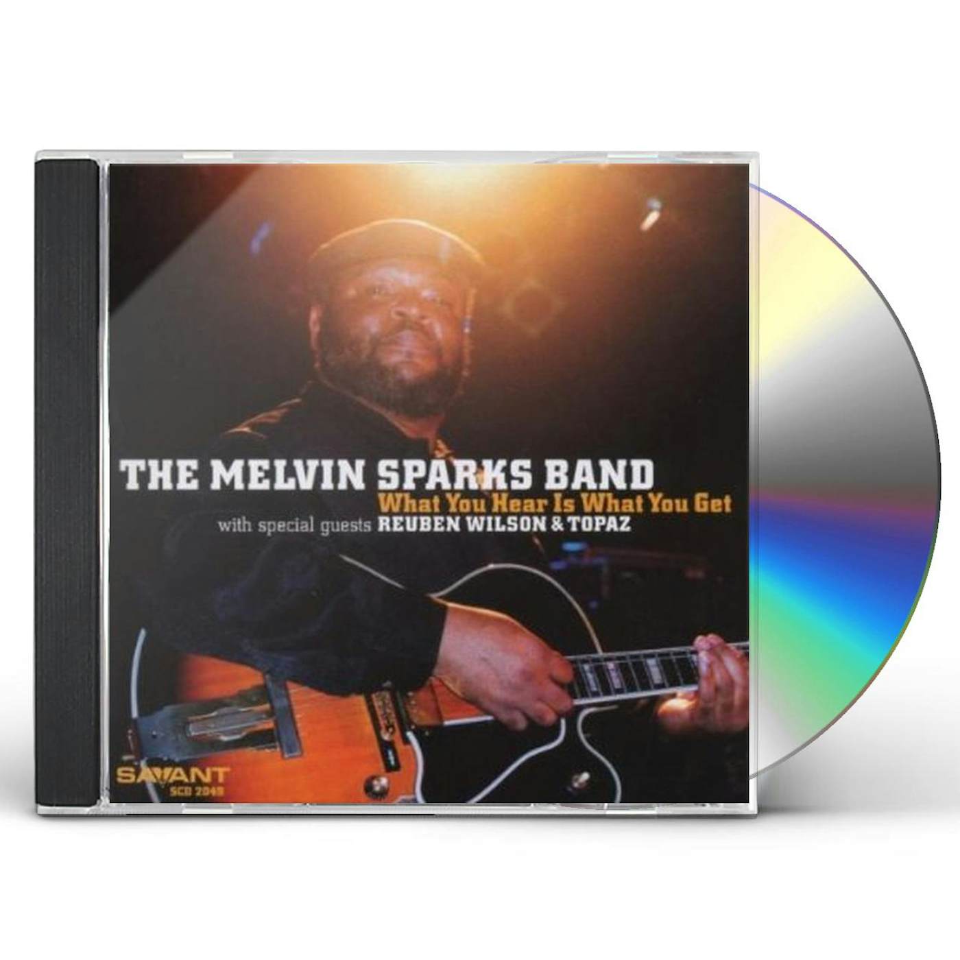 Melvin Sparks WHAT YOU HEAR IS WHAT YOU GET CD