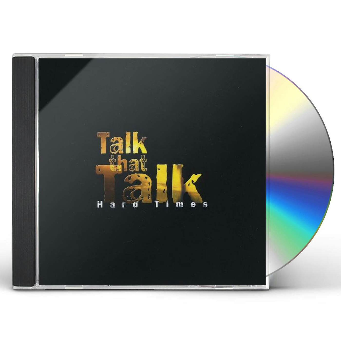 Talk That Talk HARD TIMES CD