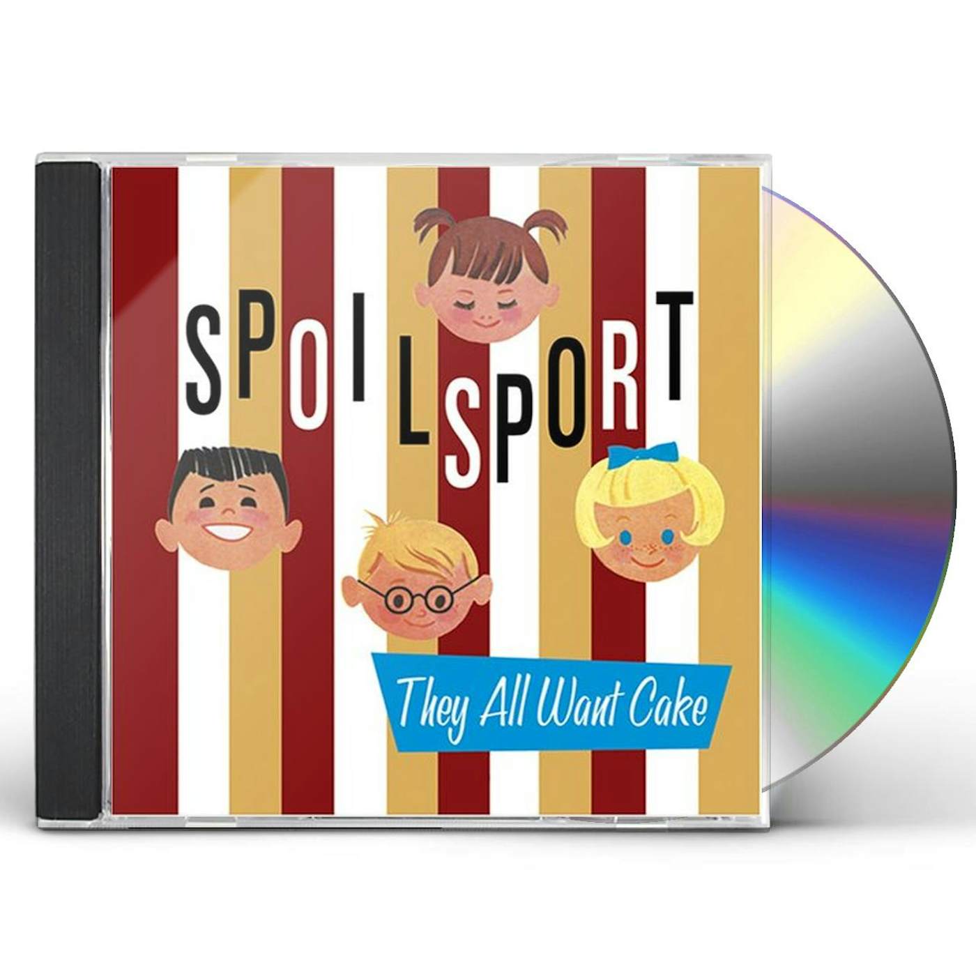 SpoilSport THEY ALL WANT CAKE CD