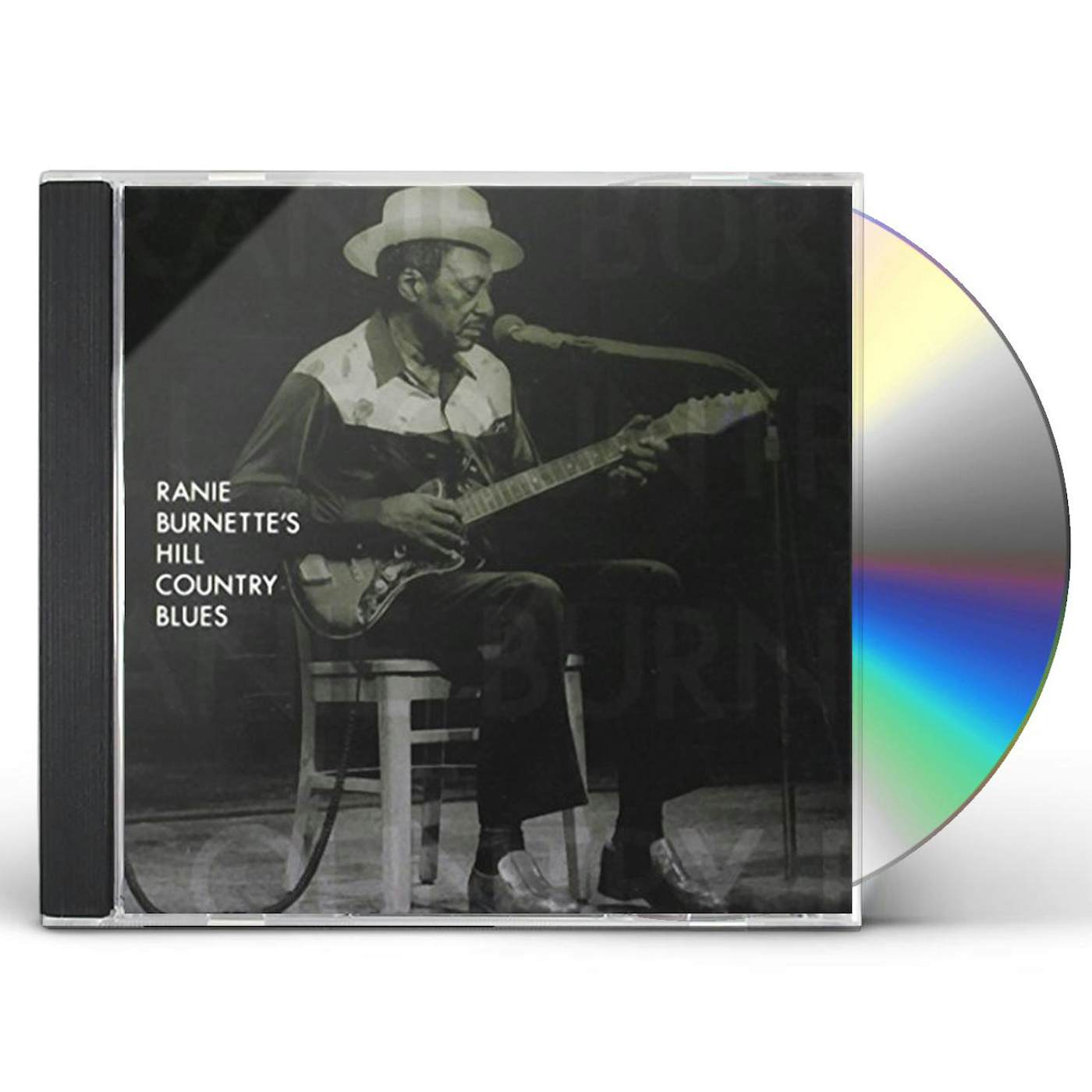 RANIE BURNETTE'S HILL COUNTRY BLUES CD
