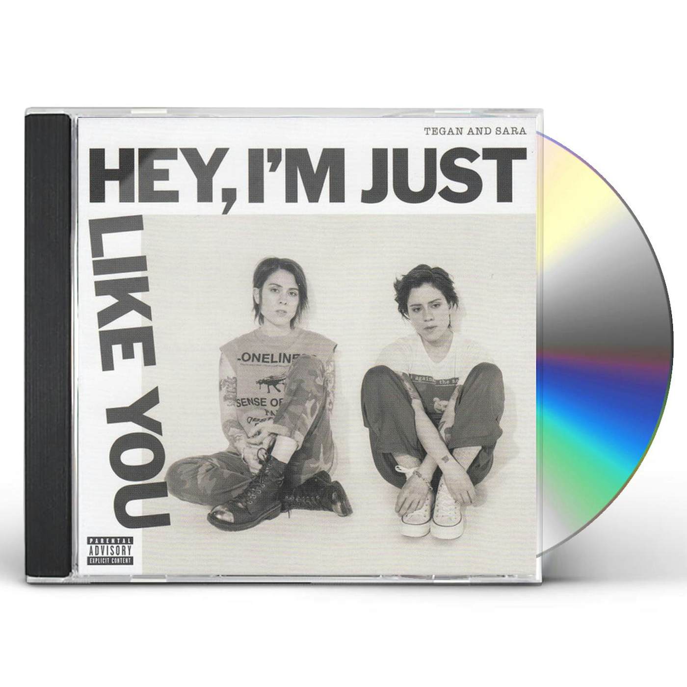 Tegan and Sara HEY, I'M JUST LIKE YOU CD