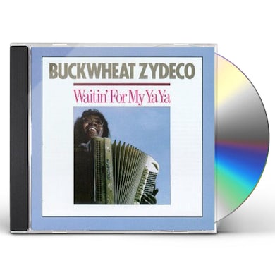 Buckwheat Zydeco WAITIN' FOR MY YA-YA CD