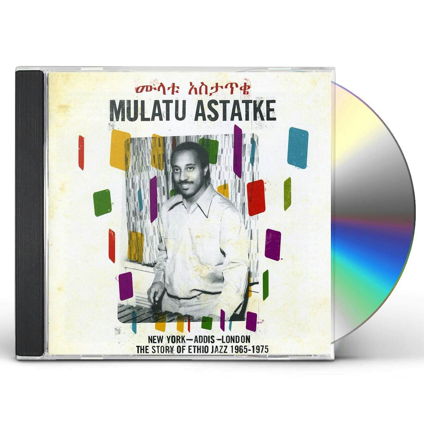 Mulatu Astatke NEW YORK ADDIS LONDON: STORY OF ETHIO JAZZ 1965 CD
