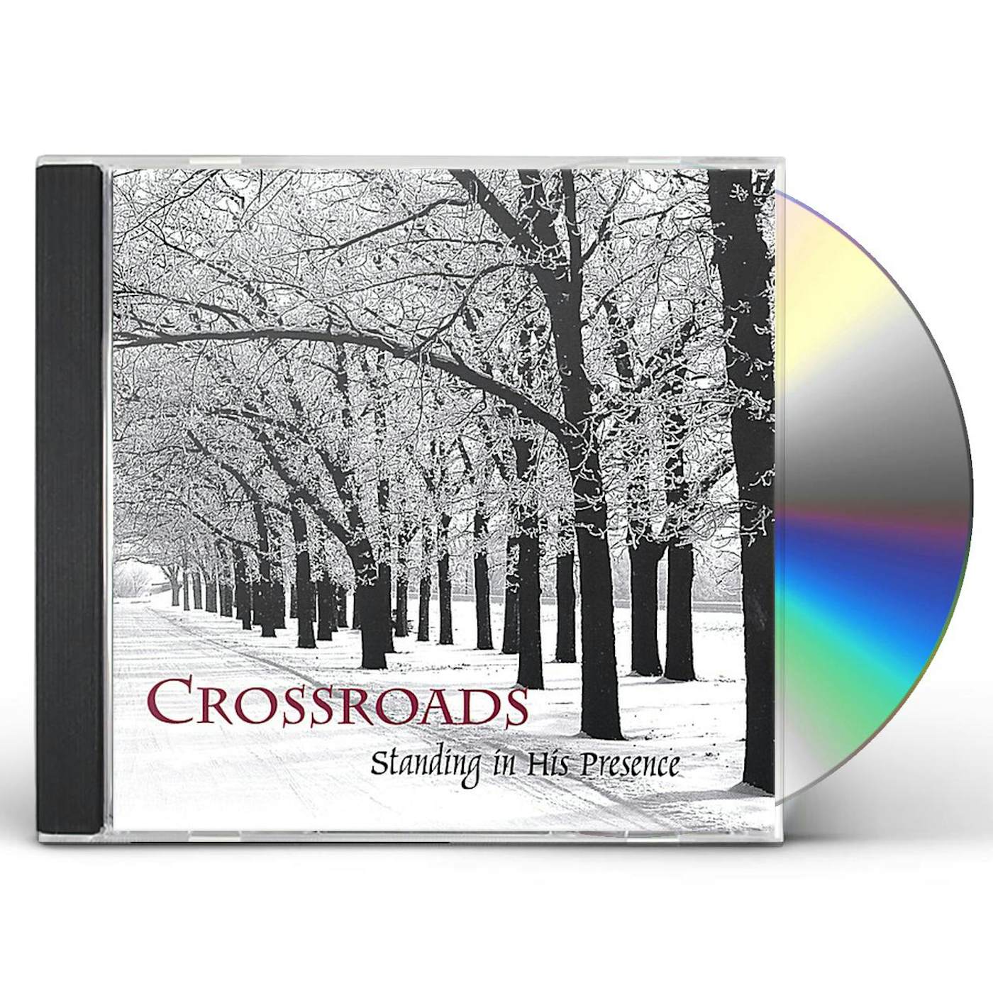 Crossroads STANDING IN HIS PRESENCE CD