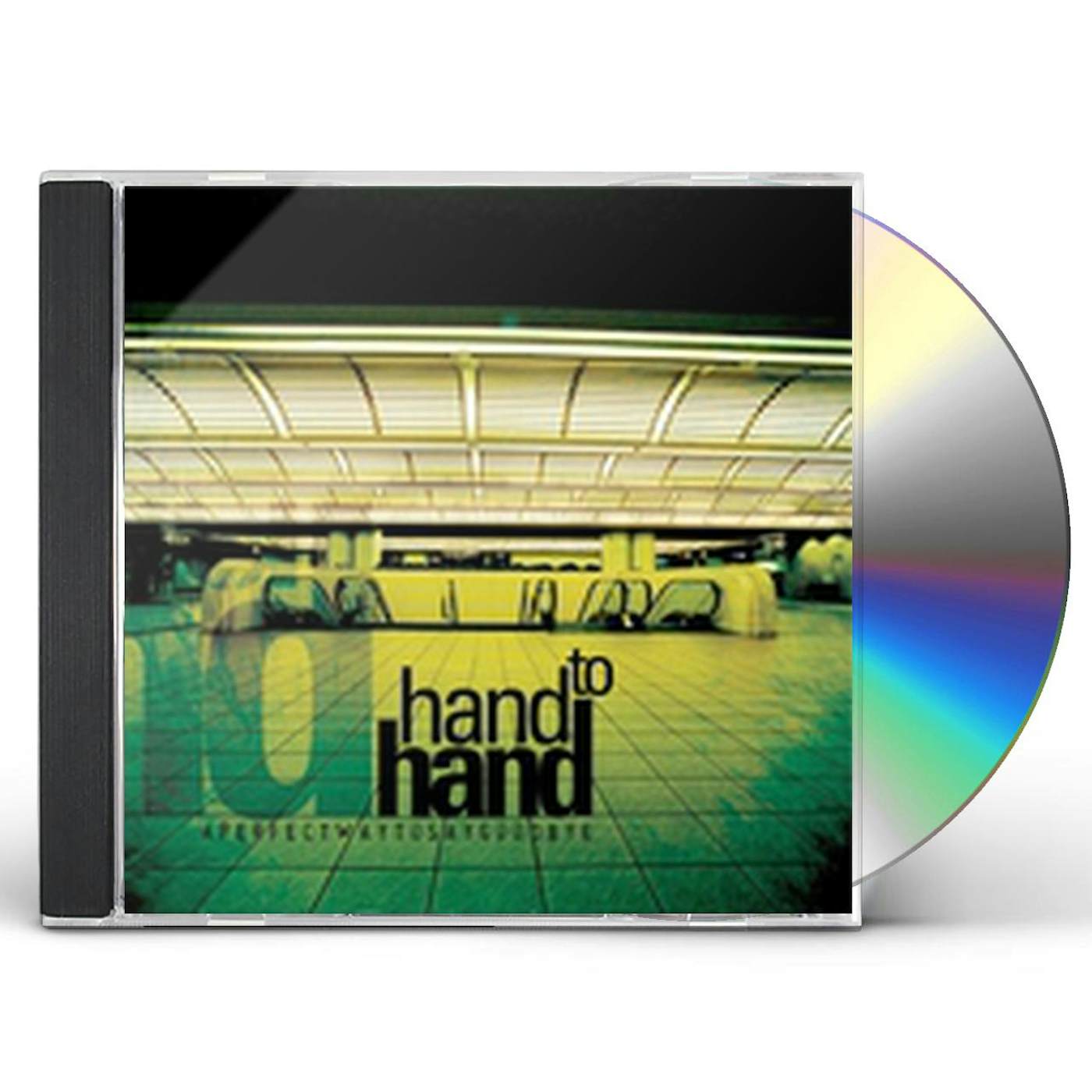Hand To Hand A PERFECT WAY TO SAY GOODBYE CD