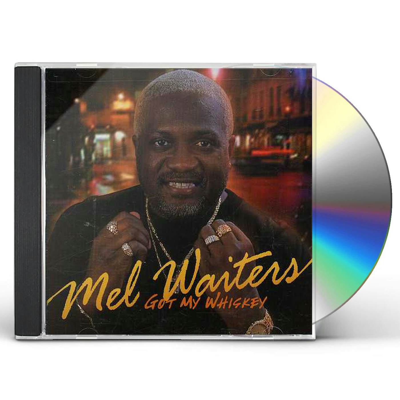 Mel Waiters GOT MY WHISKEY CD