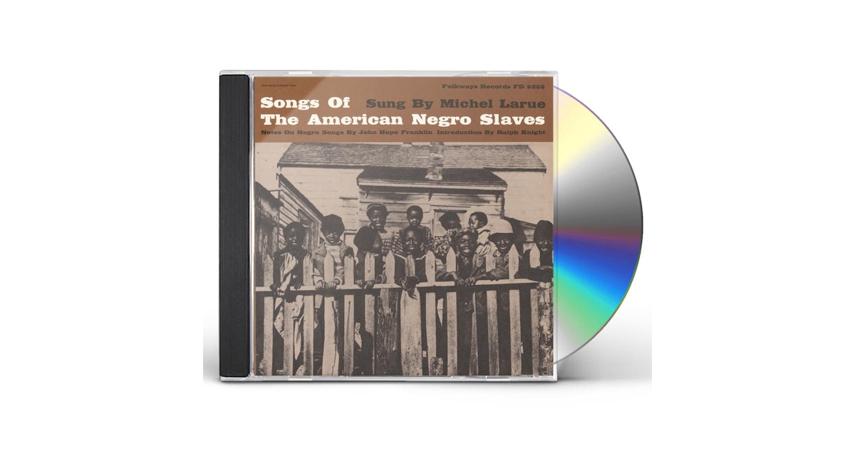 Michel Larue Songs Of The American Negro Slaves Cd