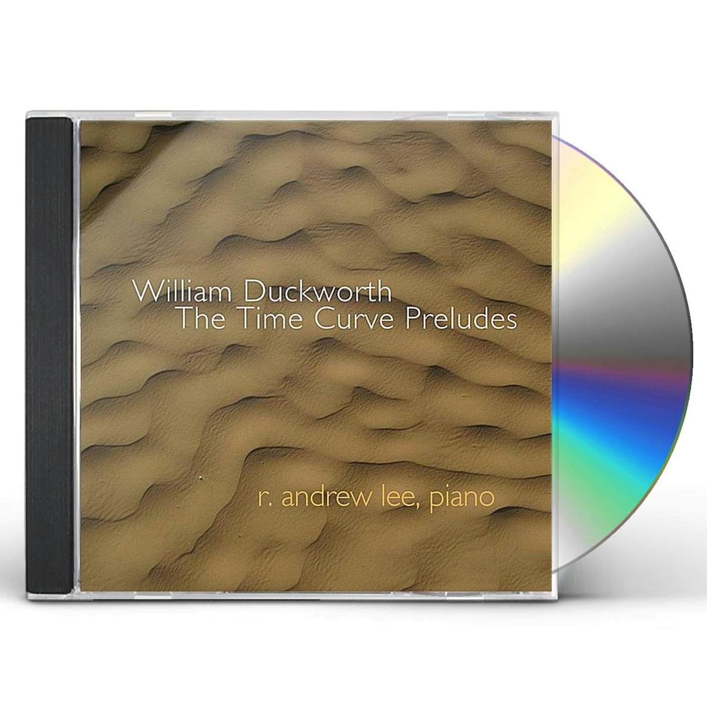 R. Andrew Lee WILLIAM DUCKWORTH: TIME CURVE PRELUDES CD