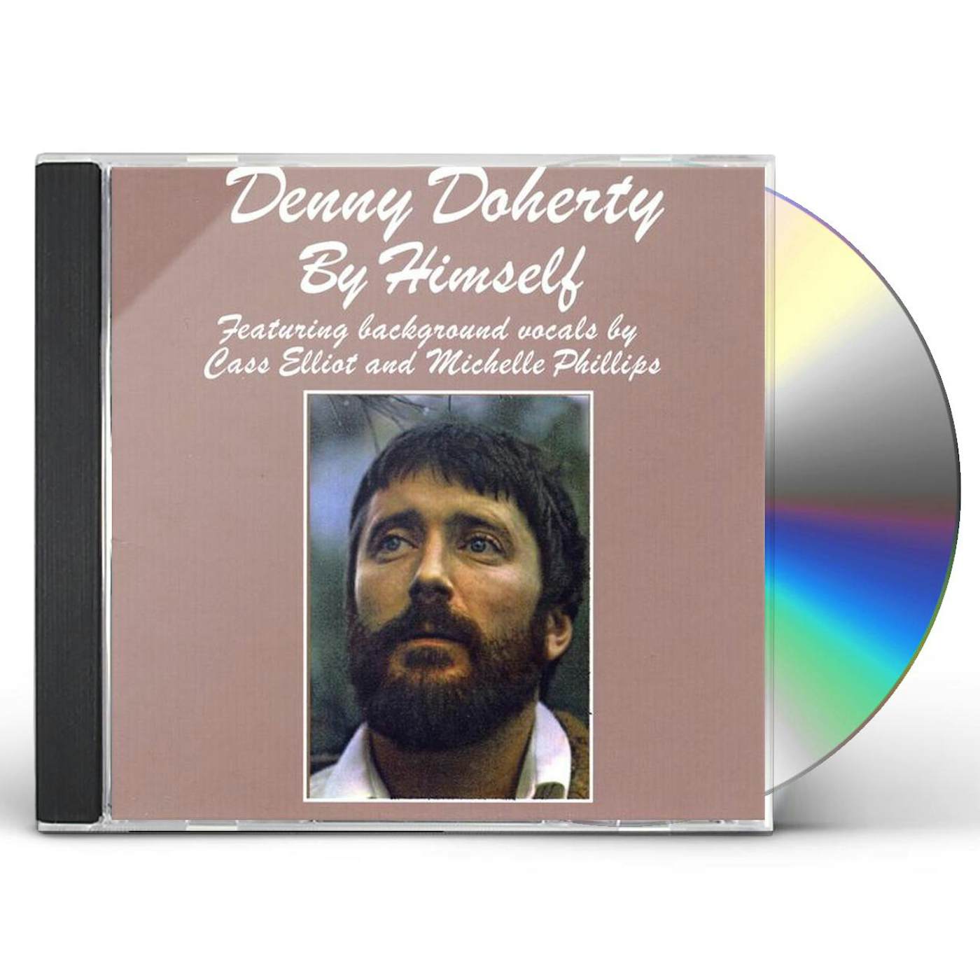 Denny Doherty BY HIMSELF CD