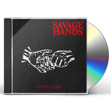 Savage Hands BARELY ALIVE CD