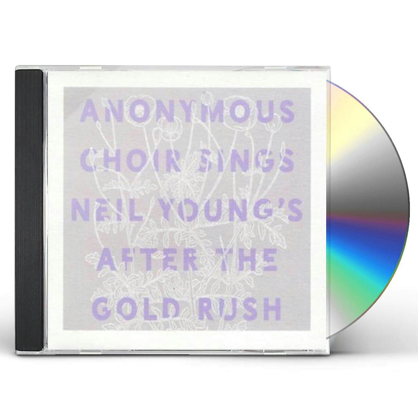 Anonymous Choir SINGS NEIL YOUNG'S AFTER THE GOLD RUSH CD