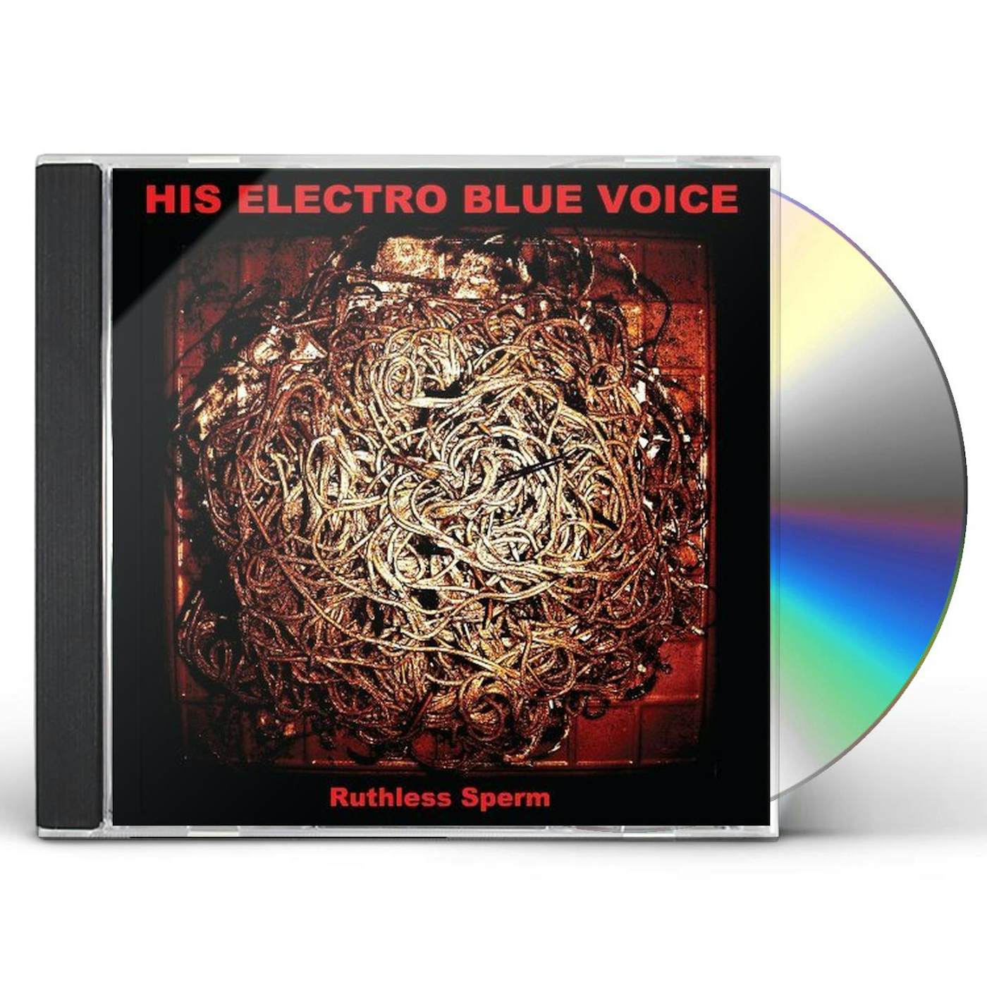 His Electro Blue Voice RUTHLESS SPERM CD