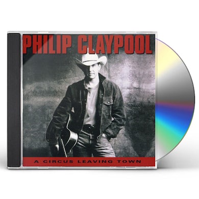 Philip Claypool CIRCUS LEAVING TOWN CD