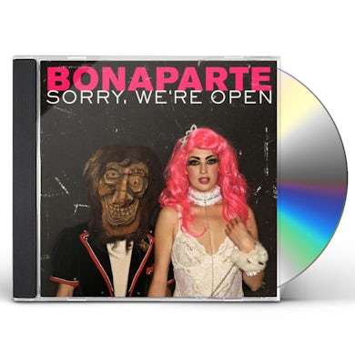Bonaparte SORRY WE'RE OPEN CD