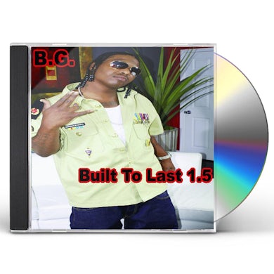 B.G. BUILT TO LAST 1.5 CD