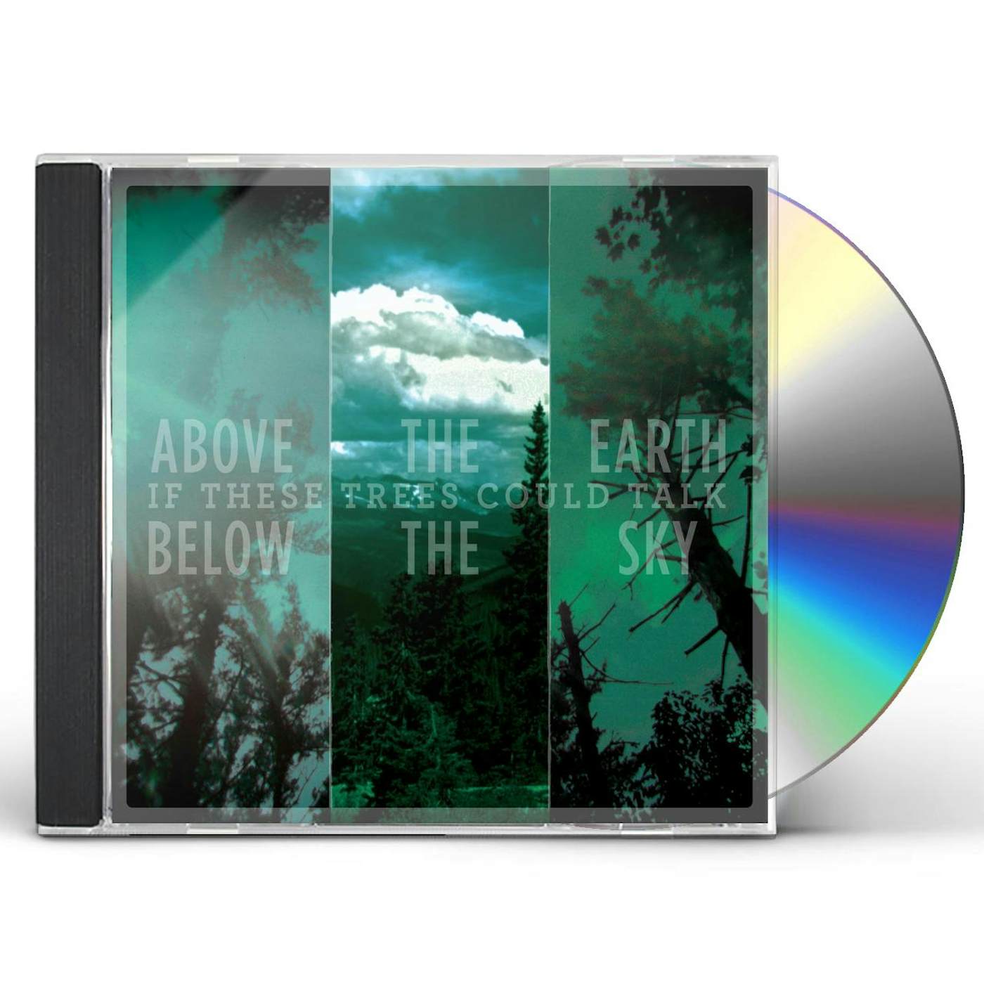 If These Trees Could Talk ABOVE THE EARTH BELOW THE SKY CD