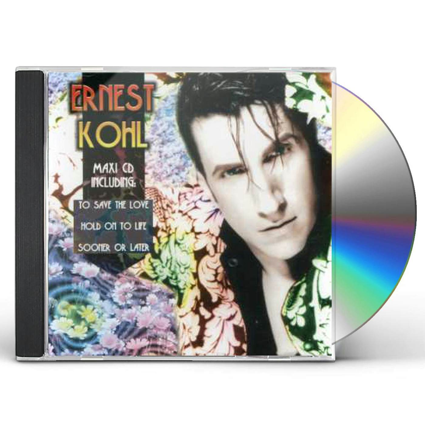 Ernest Kohl TO SAVE THE LOVE/SOONER OR LATER CD