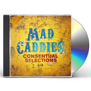 Mad Caddies CONSENTUAL SELECTIONS CD