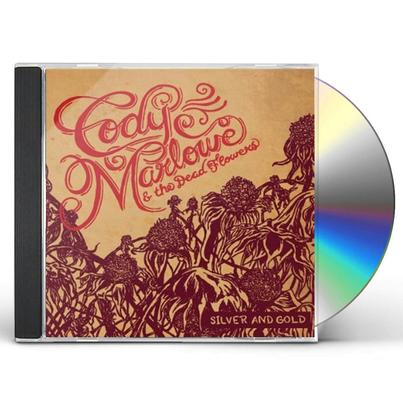 Cody Marlowe & The Dead Flowers SILVER & GOLD CD