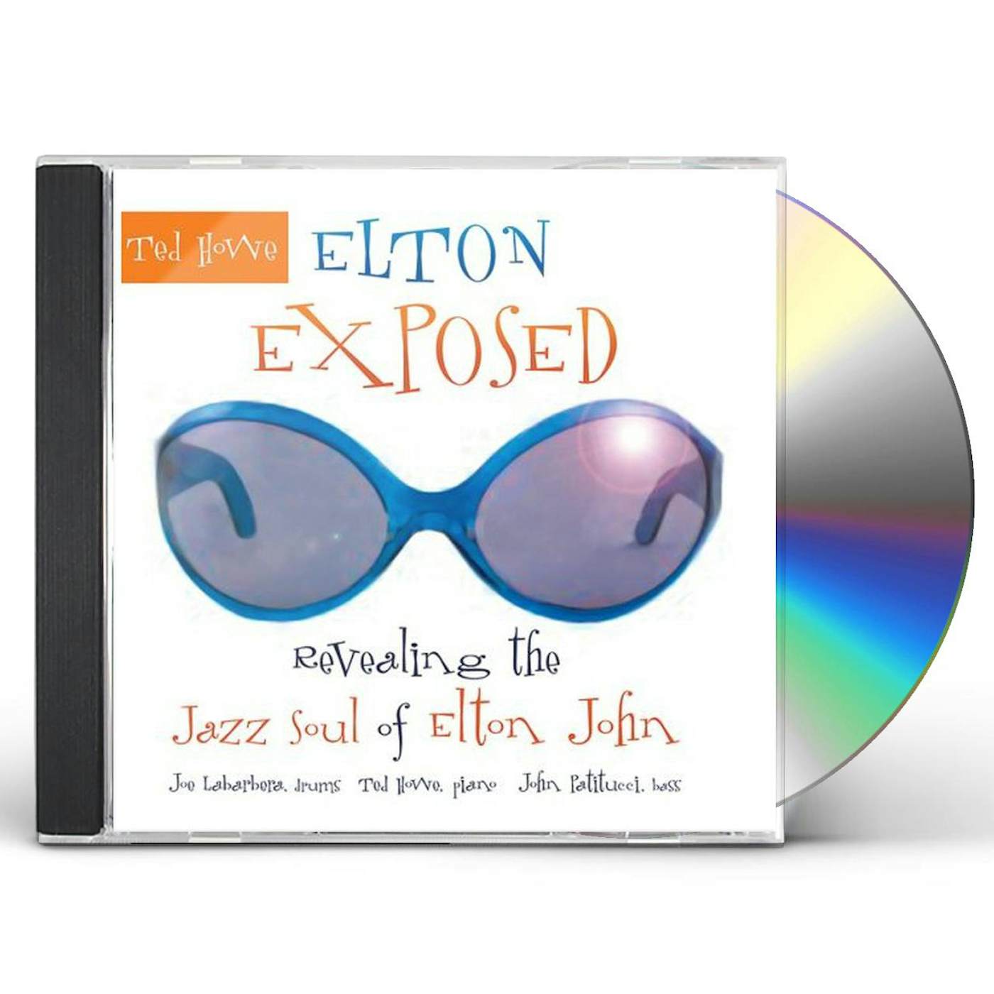 Ted Howe ELTON EXPOSED: REVEALING JAZZ SOUL OF ELTON JOHN CD