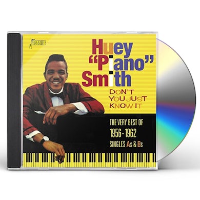 Huey Piano Smith DON'T YOU JUST KNOW IT: VERY BEST OF 1956-1962 CD