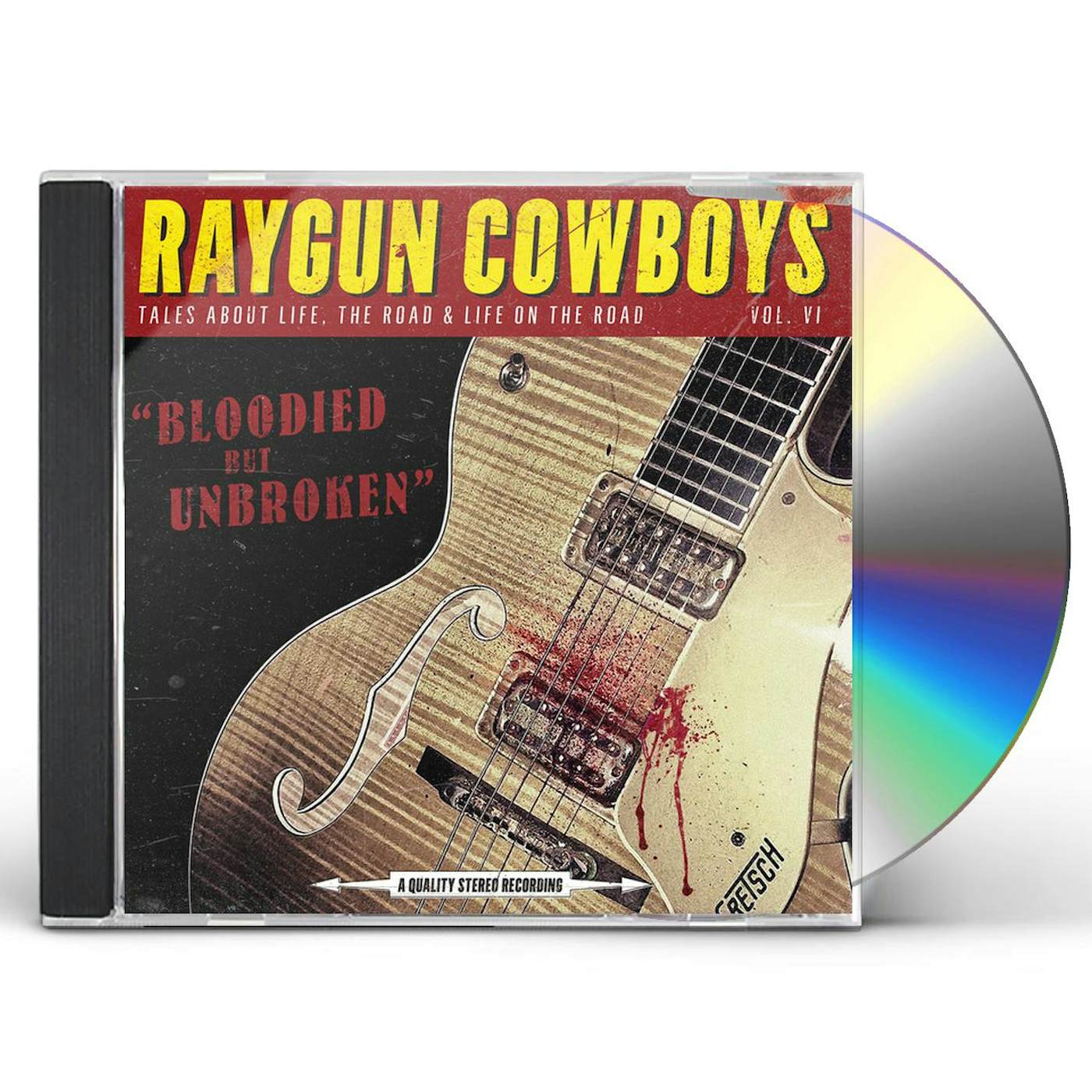Raygun Cowboys BLOODIED BUT UNBROKEN CD