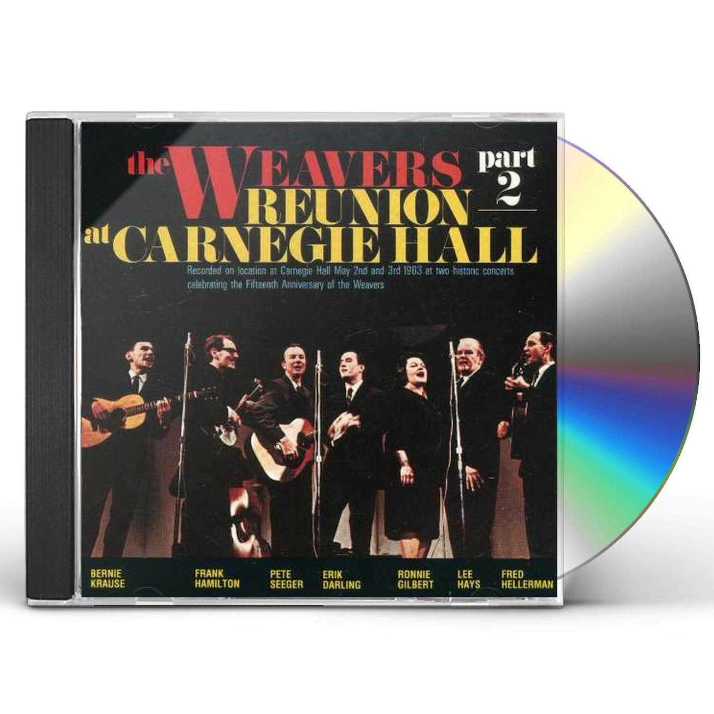 Weavers REUNION AT CARNEGIE HALL 2 CD