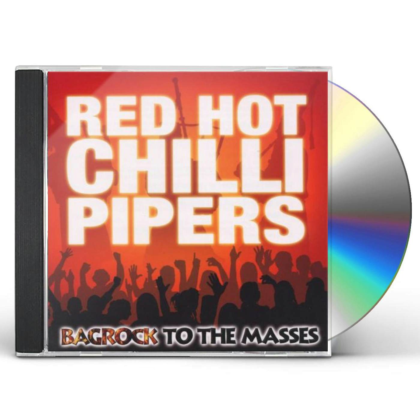 Red Hot Chilli Pipers BAGROCK TO THE MASSES CD