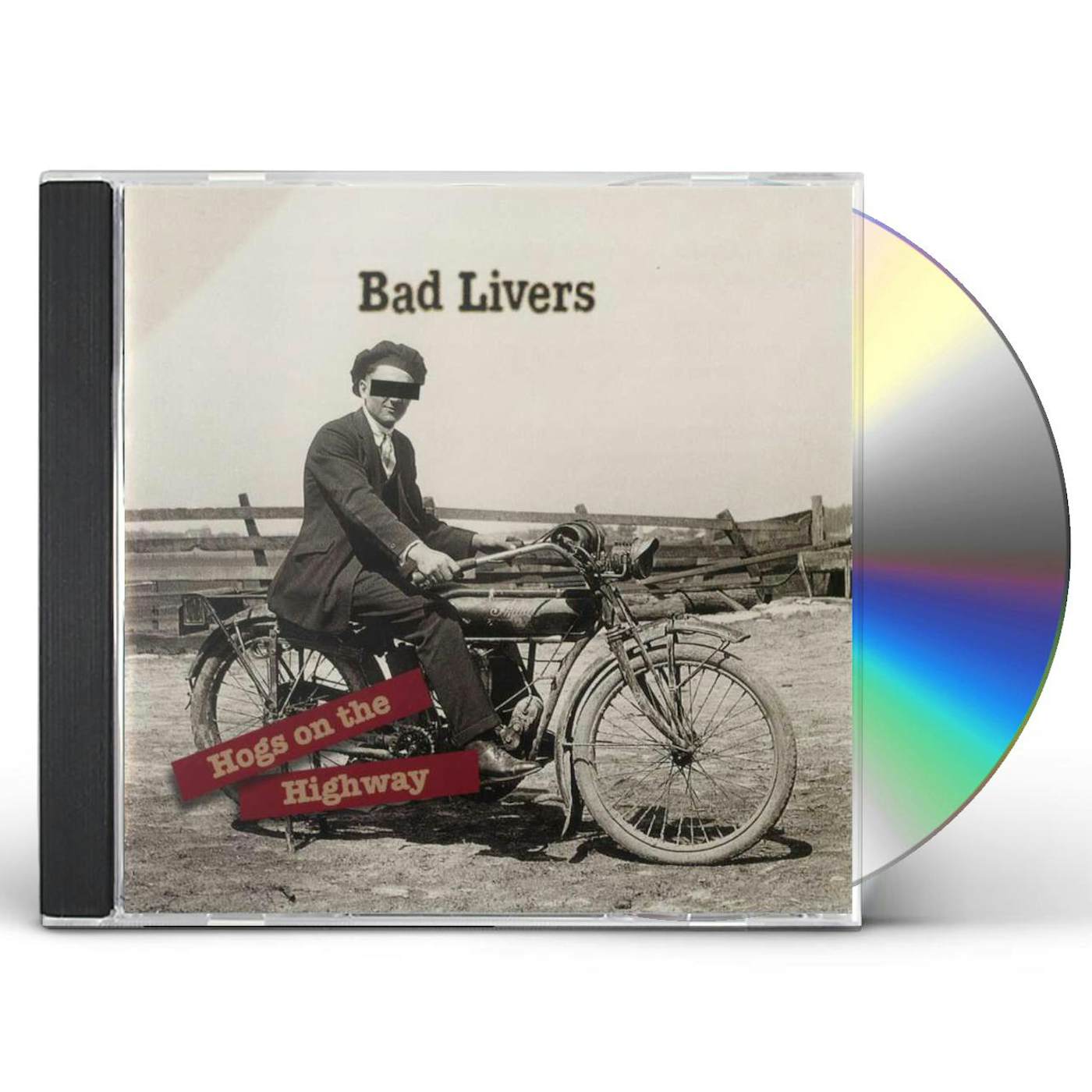 Bad Livers Hogs On The Highway CD