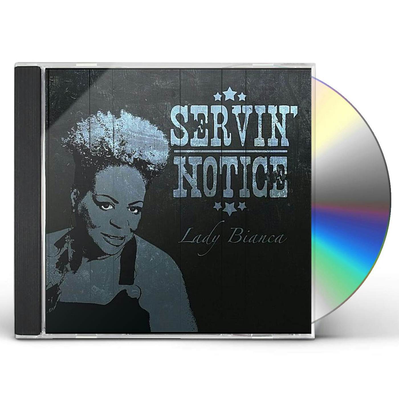 Lady Bianca SERVIN NOTICE CD