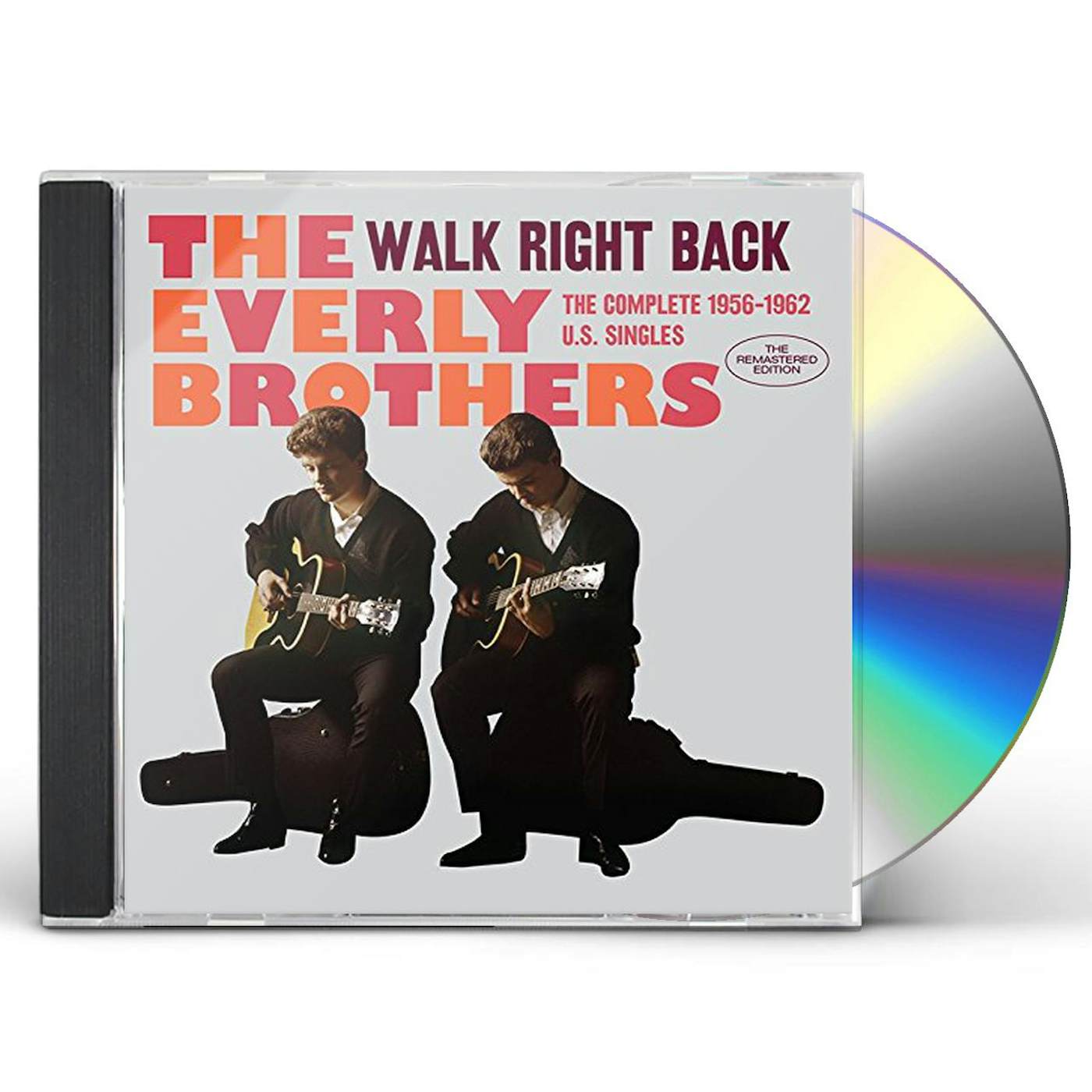 The Everly Brothers WALK RIGHT BACK: COMPLETE 1956-1962 U.S. SINGLES CD