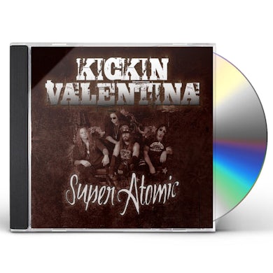 Kickin Valentina SUPER ATOMIC CD
