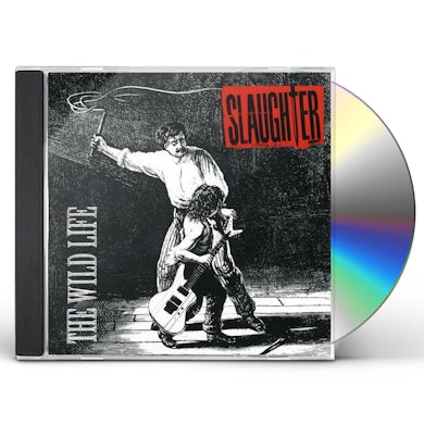 Slaughter WILD LIFE CD