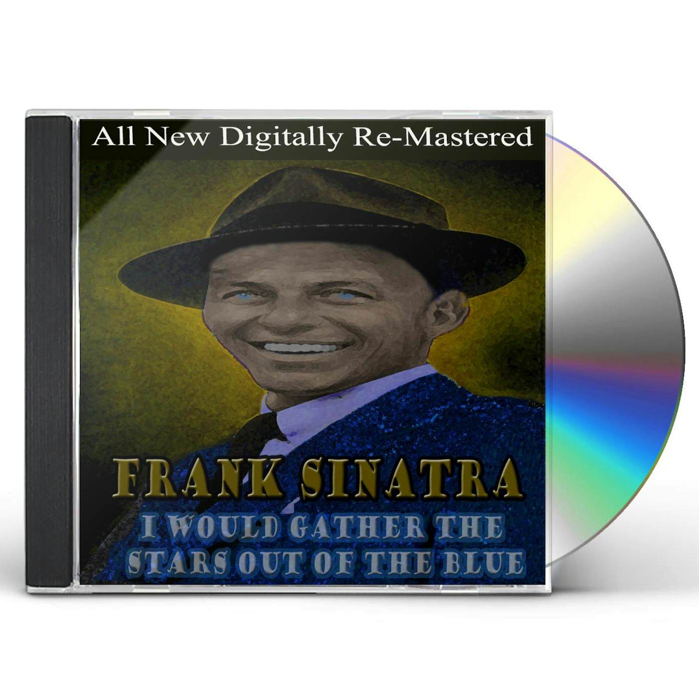 Frank Sinatra I WOULD GATHER STARS OUT OF BLUE CD