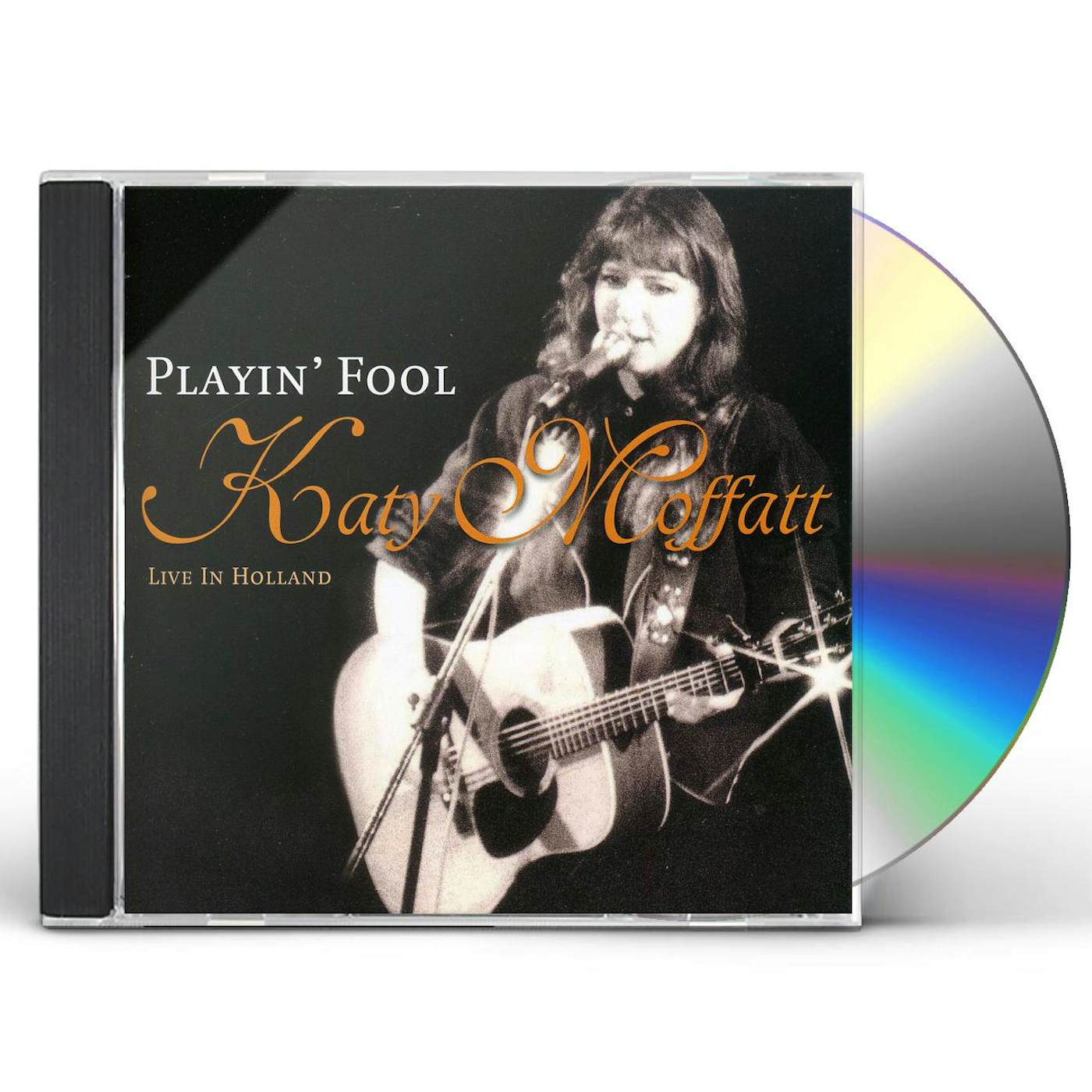 Katy Moffatt PLAYIN FOOL: LIVE CD